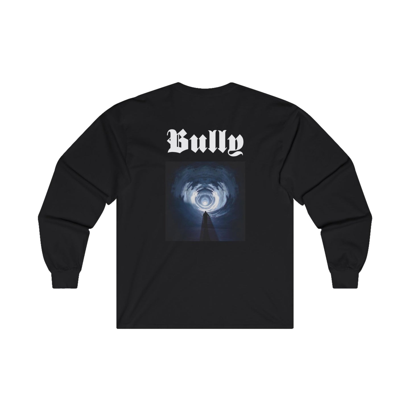 Double Sided Bully Long Sleeve (Extra 6$ for double sided print)