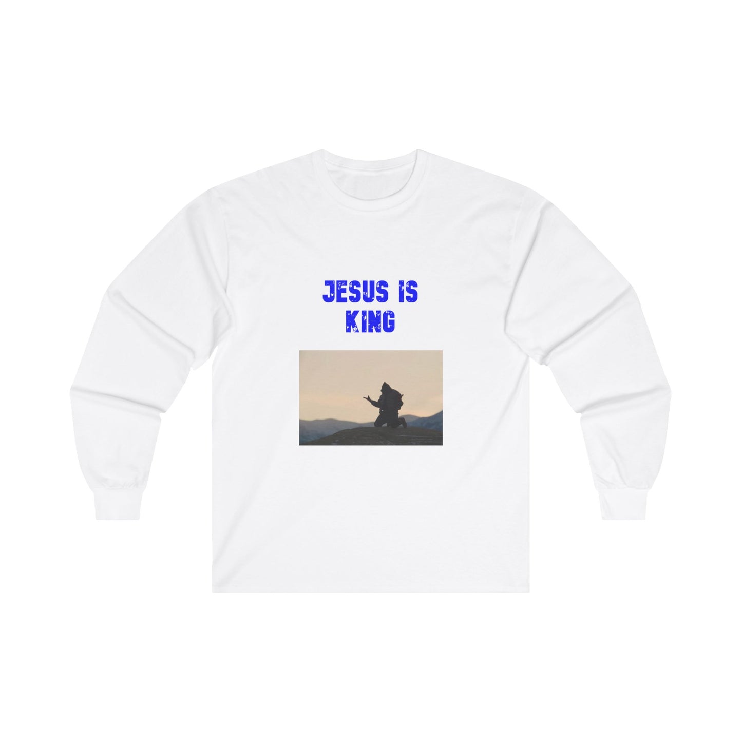 Jesus is King Praying Long Sleeve