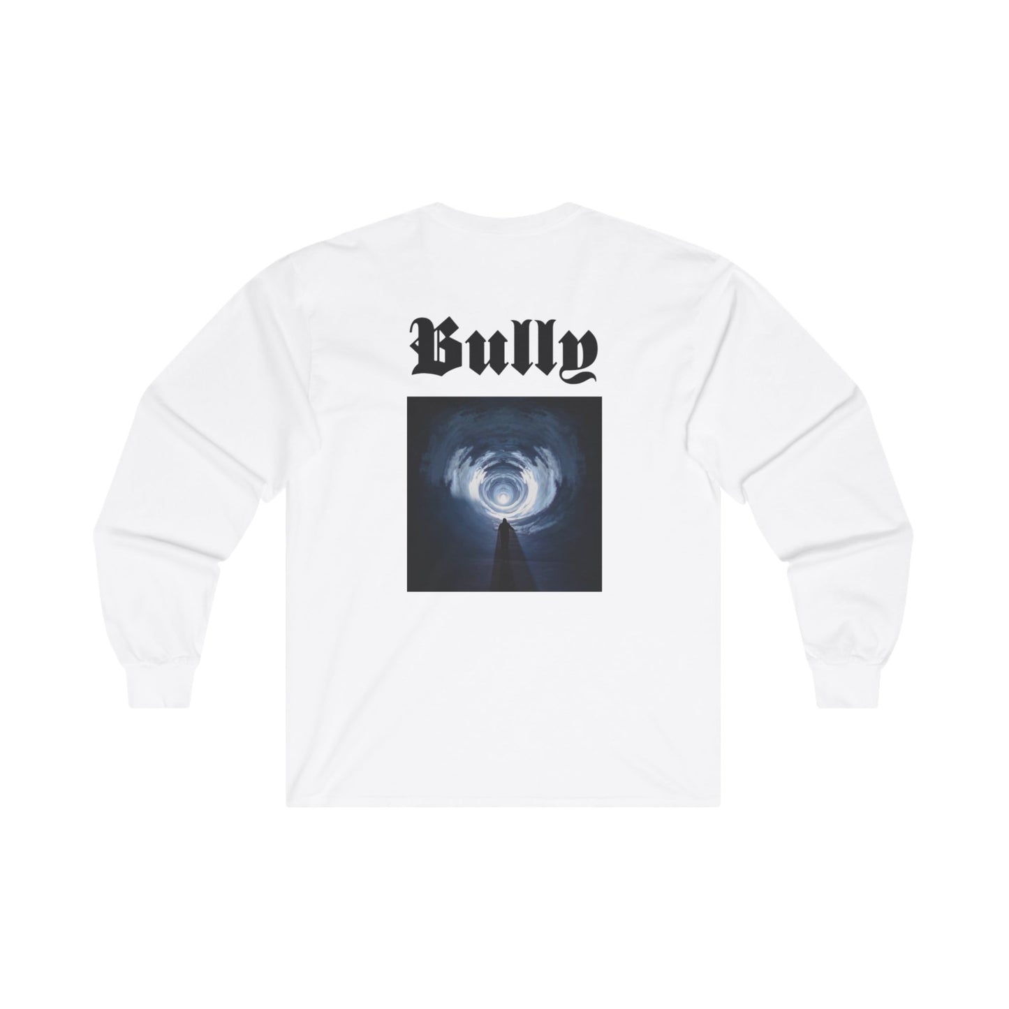 Double Sided Bully Long Sleeve (Extra 6$ for double sided print)