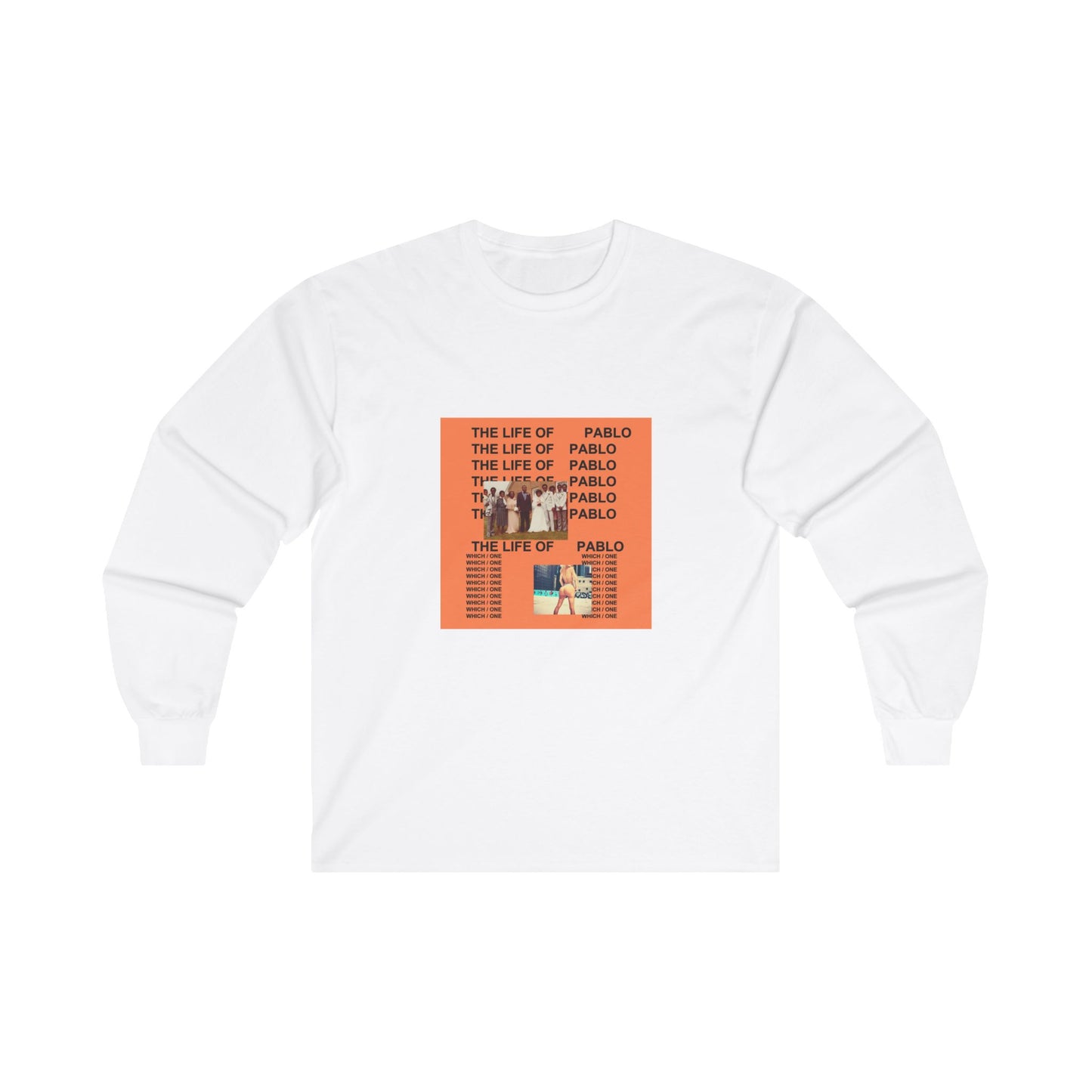 The Life of Pablo Long Sleeve